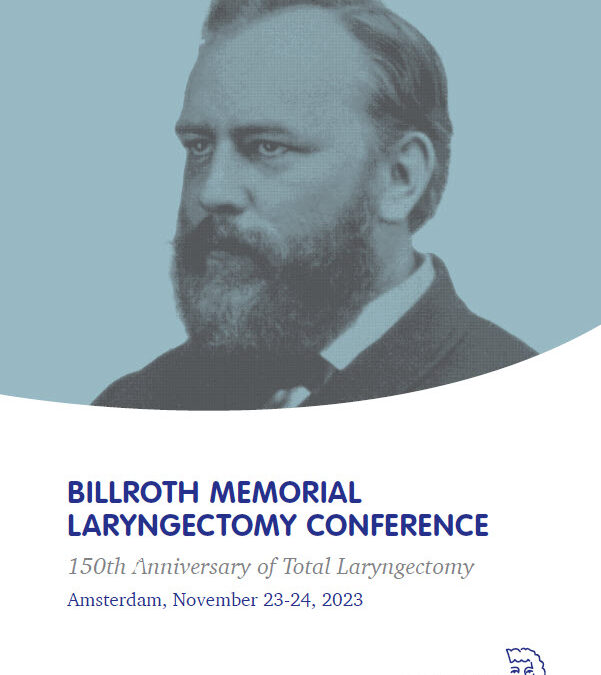 Billroth memorial laryngectomy conference, 23-24 November 2023, Amsterdam NL