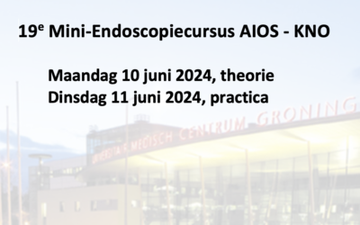 19e Mini-Endoscopiecursus AIOS – KNO UMCG NL | 10-11 Juni 2024